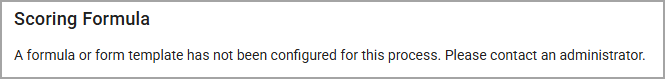 Error message indicating a scoring formula is not configured for the process.